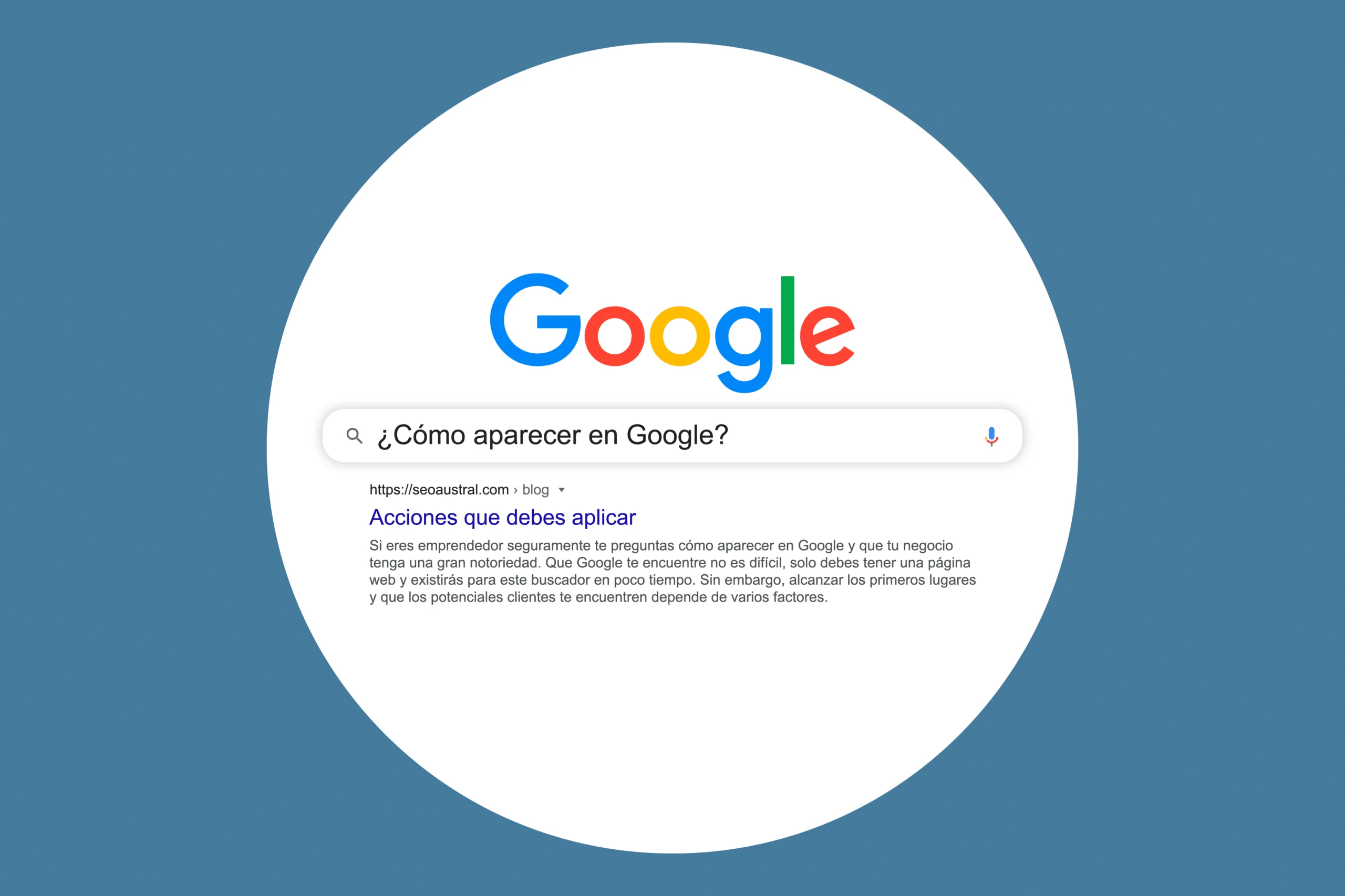 ¿Cómo aparecer en Google?: acciones que debes aplicar - SEO Austral